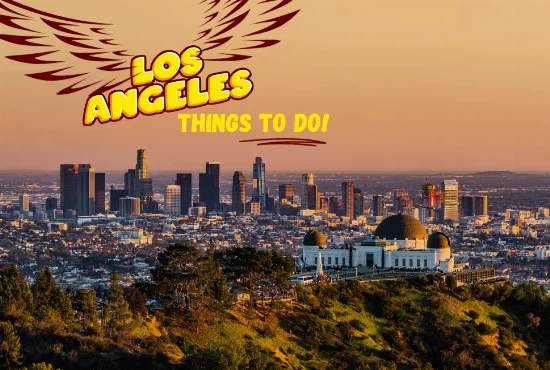 Top 8 Things to do in Los Angeles